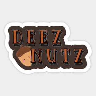 Deez Nutz Sticker